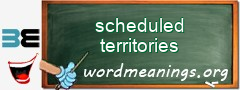 WordMeaning blackboard for scheduled territories